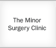 The Minor Surgery Clinic