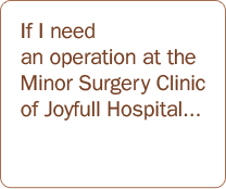 If I need an operation at the Minor Surgery Clinic of   GIBBEUM Hospital...